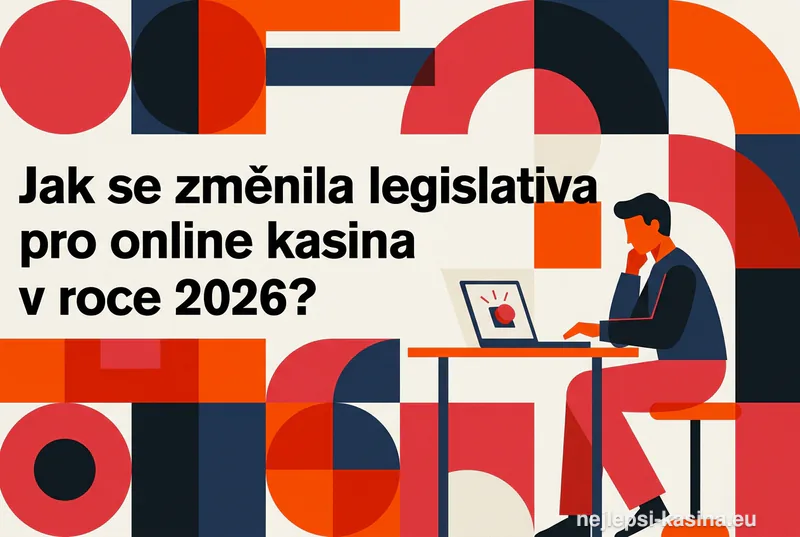 Jak se změnila legislativa pro online kasina v roce 2026?